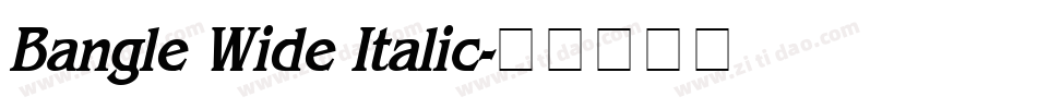 Bangle Wide Italic字体转换